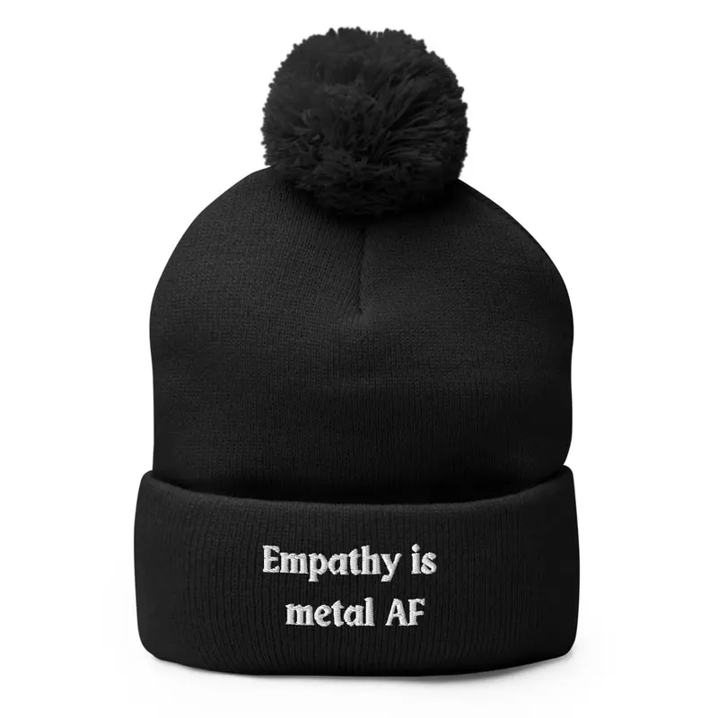 Empathy is Metal